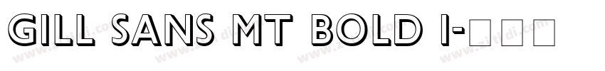 gill sans mt bold i字体转换 gill sans mt bold i字体转换